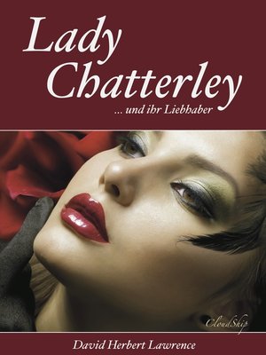 cover image of Lady Chatterley (Letzte, unzensierte Version)